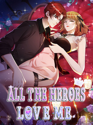 All the Heroes Love Me (Official)