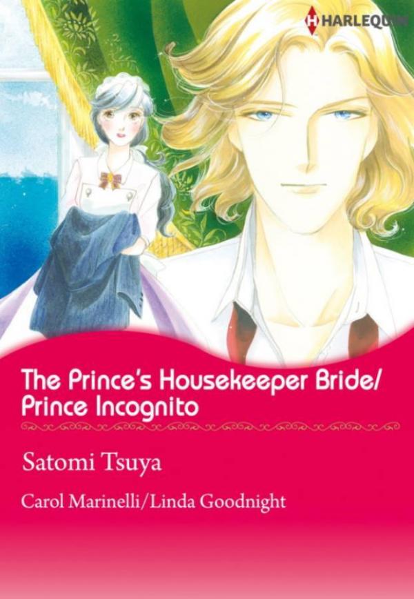 The Prince's Housekeeper Bride / Prince Incognito