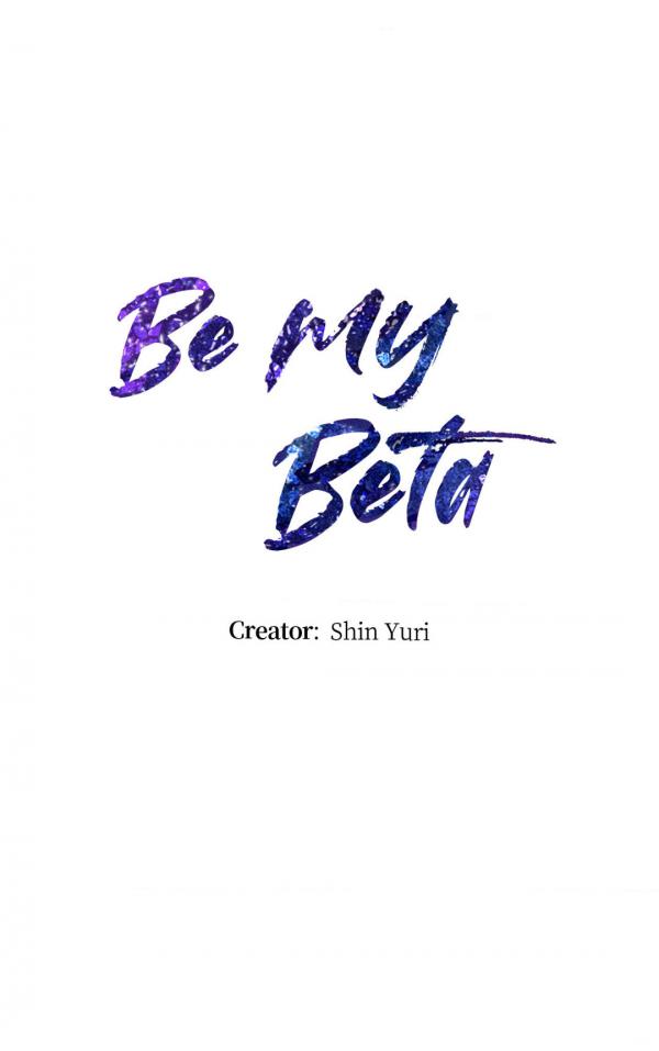 Be my beta