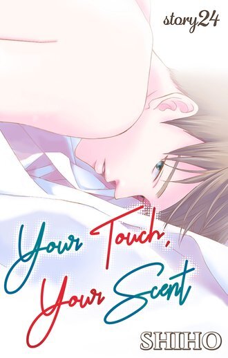 Your Touch, Your Scent (Official)