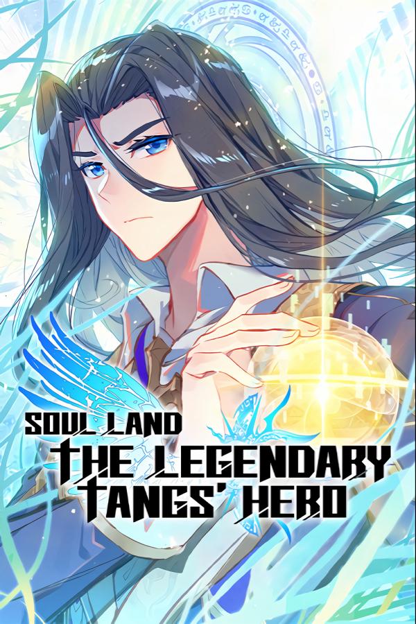 Soul Land - The Legendary Tangs' Hero (Official)