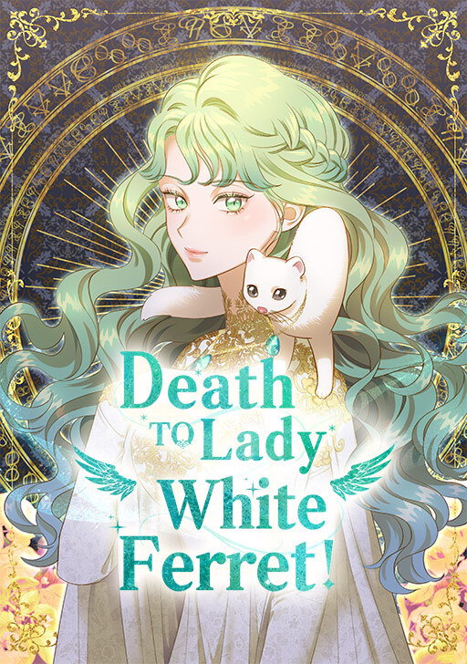 Death to Lady White Ferret!