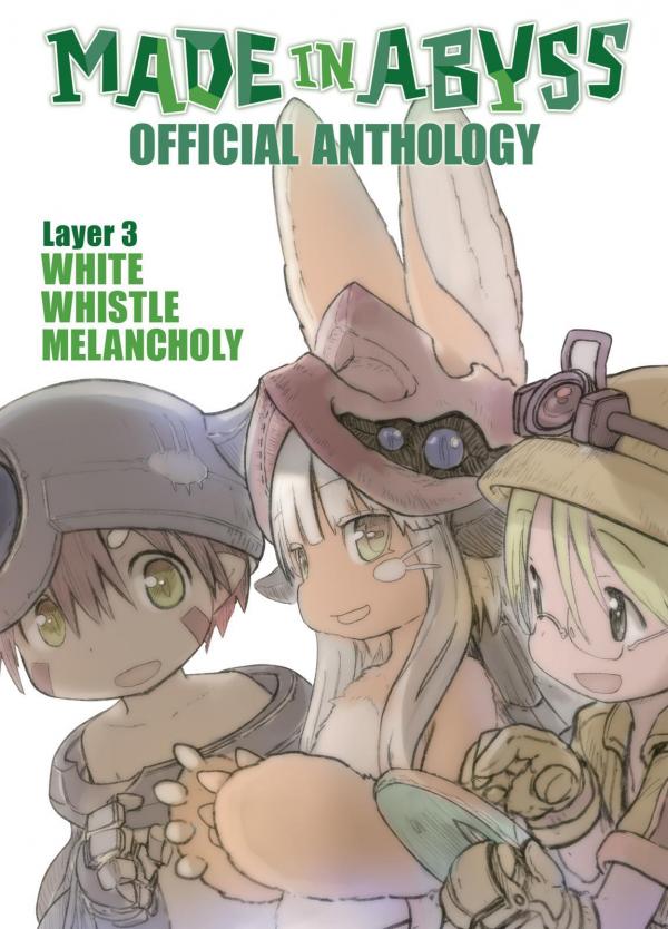 Made in Abyss Official Anthology – Layer 3: White Whistle Melancholy